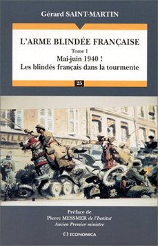 Gérard Saint-Martin - L'arme blindée française, tome 1